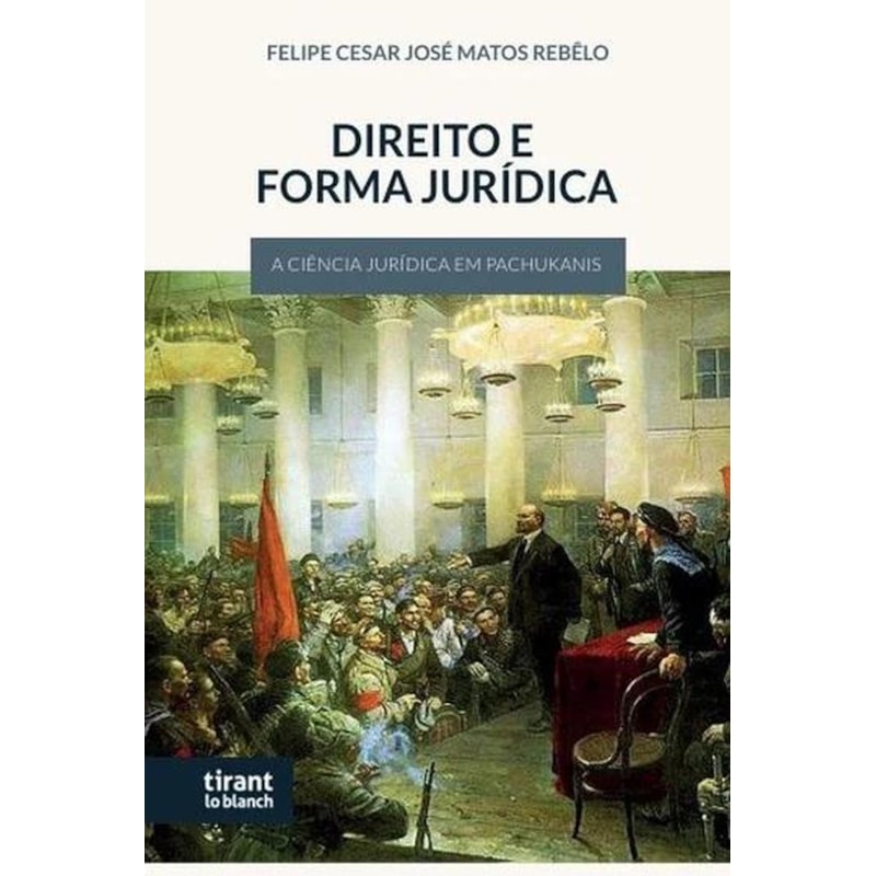 DIREITO E FORMA JURÍDICA: A CIÊNCIA JURÍDICA EM PACHUKANIS