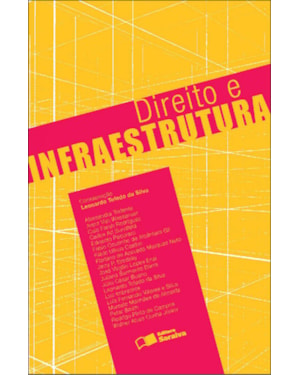 DIREITO E INFRAESTRUTURA - 1ª EDIÇÃO 2012