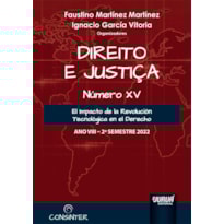 DIREITO E JUSTIÇA - ANO VIII - NÚMERO XV - EL IMPACTO DE LA REVOLUCIÓN TECNOLÓGICA EN EL DERECHO