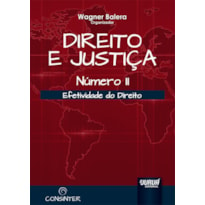 DIREITO E JUSTIÇA - NÚMERO II - EFETIVIDADE DO DIREITO