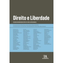 Direito e liberdade: estudos em homenagem ao professor doutor Nereu José Giacomolli