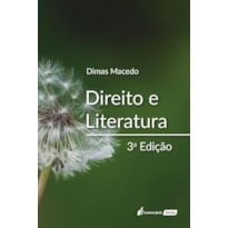 DIREITO E LITERATURA - 3ª ED. - 2023