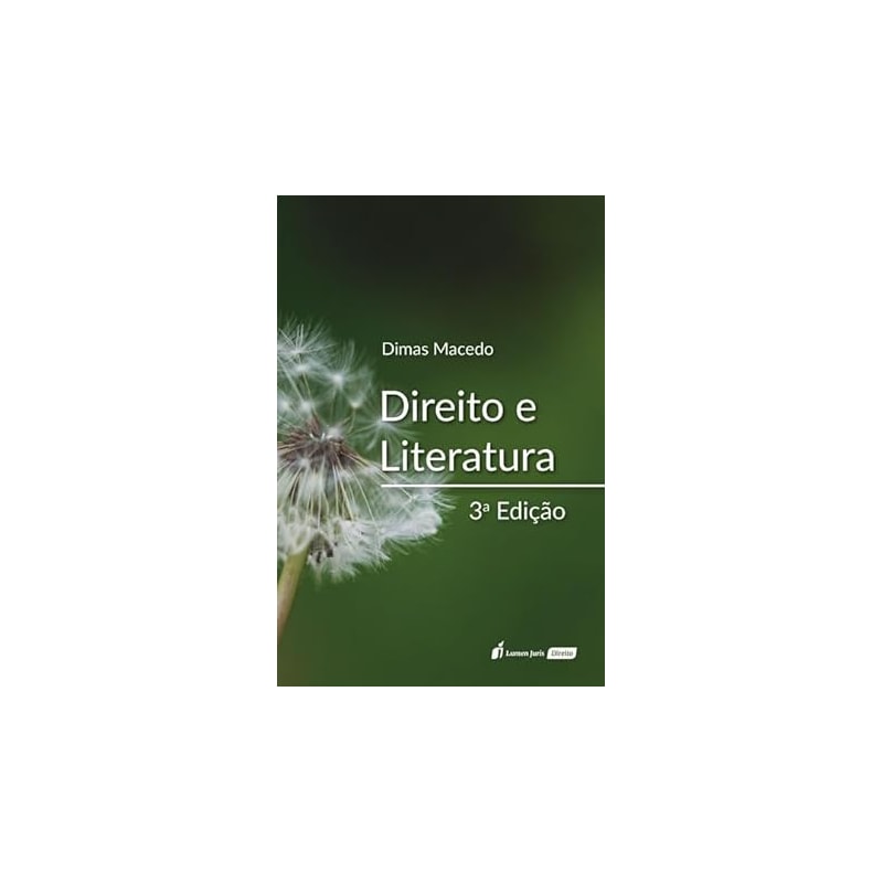DIREITO E LITERATURA - 3ª ED. - 2023