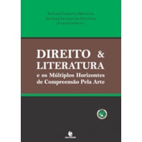 DIREITO E LITERATURA E OS MULTIPLOS HORIZONTES DE COMPREENSAO PELA ARTE - 1