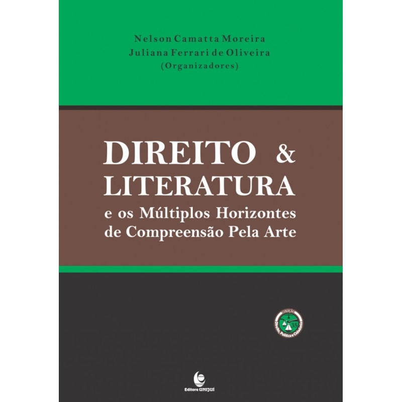 DIREITO E LITERATURA E OS MULTIPLOS HORIZONTES DE COMPREENSAO PELA ARTE - 1