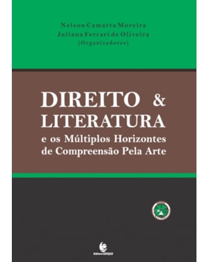 DIREITO E LITERATURA E OS MULTIPLOS HORIZONTES DE COMPREENSAO PELA ARTE - 1