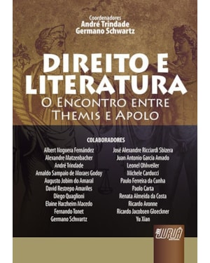 DIREITO E LITERATURA - O ENCONTRO ENTRE THEMIS E APOLO