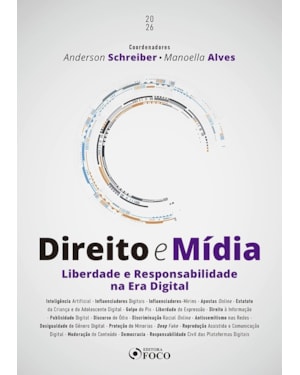 Direito e Mídia - Liberdade e Responsabilidade na Era Digital 1ª Ed 2026