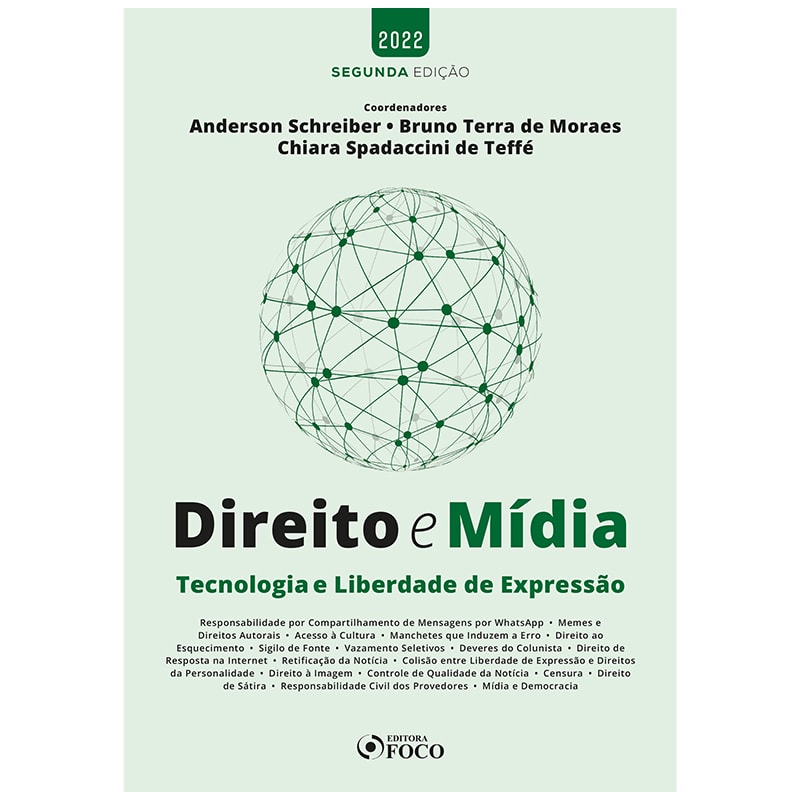 DIREITO E MÍDIA - TECNOLOGIA E LIBERDADE DE EXPRESSÃO -2ª ED - 2022