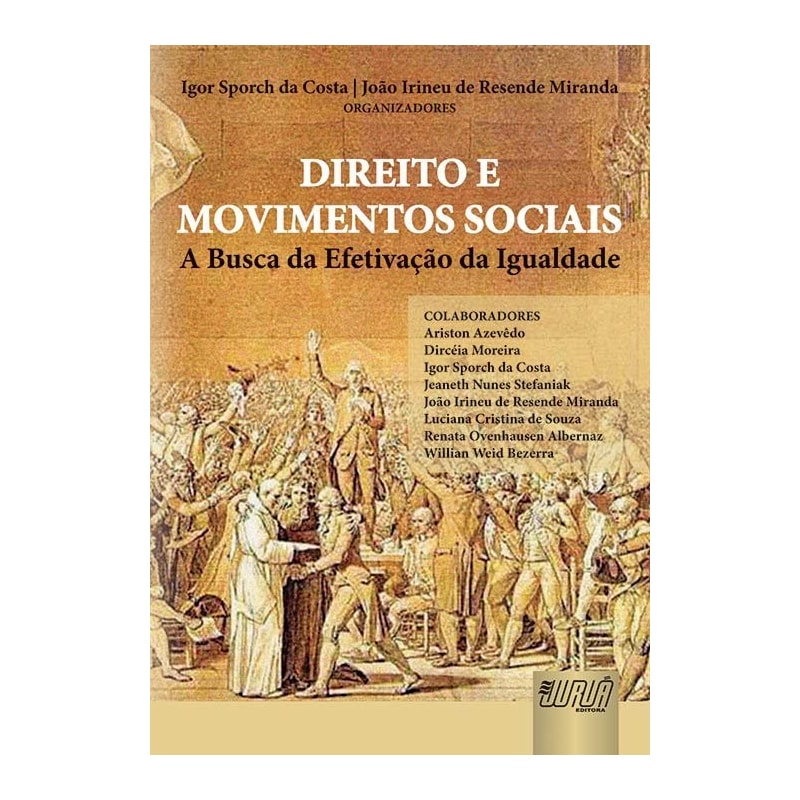 DIREITO E MOVIMENTOS SOCIAIS - A BUSCA DA EFETIVAÇÃO DA IGUALDADE