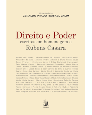 Direito e Poder: escritos em homenagem a Rubens Casara