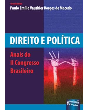 DIREITO E POLÍTICA - ANAIS DO II CONGRESSO BRASILEIRO