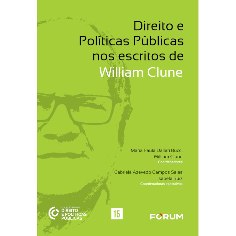 DIREITO E POLÍTICAS PÚBLICAS NOS ESCRITOS DE WILLIAM CLUNE