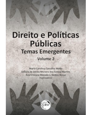 DIREITO E POLÍTICAS PÚBLICAS: TEMAS EMERGENTES VOLUME 2