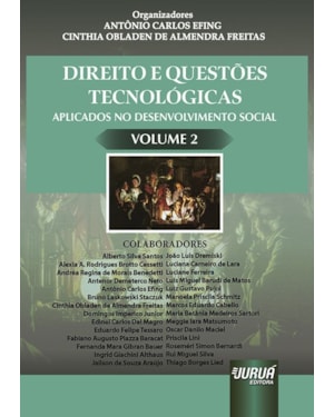 DIREITO E QUESTÕES TECNOLÓGICAS APLICADOS NO DESENVOLVIMENTO SOCIAL - VOLUME 2