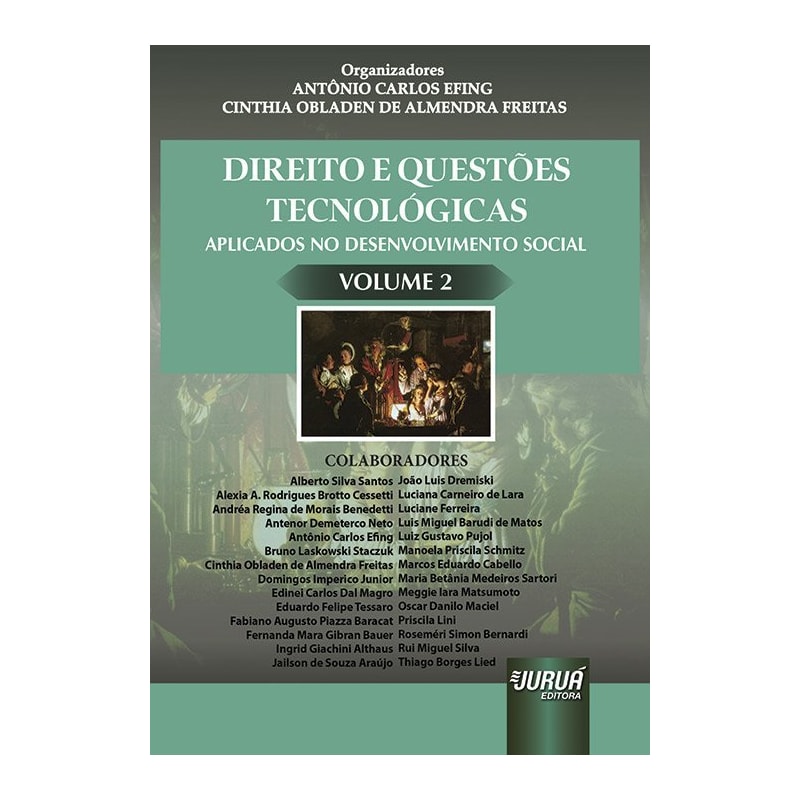 DIREITO E QUESTÕES TECNOLÓGICAS APLICADOS NO DESENVOLVIMENTO SOCIAL - VOLUME 2