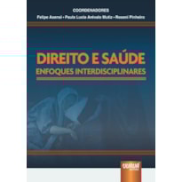 DIREITO E SAÚDE - ENFOQUES INTERDISCIPLINARES