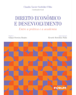Direito econômico e desenvolvimento: entre a prática e a academia