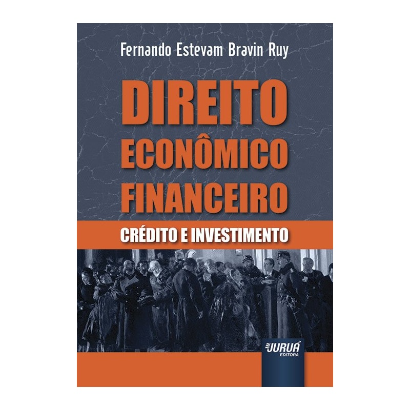 DIREITO ECONÔMICO FINANCEIRO - CRÉDITO E INVESTIMENTO