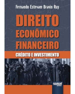 DIREITO ECONÔMICO FINANCEIRO - CRÉDITO E INVESTIMENTO