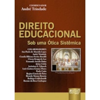 DIREITO EDUCACIONAL - SOB UMA ÓTICA SISTÊMICA