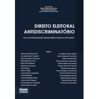 DIREITO ELEITORAL ANTIDISCRIMINATÓRIO: POR UMA PARTICIPAÇÃO DEMOCRÁTICA INCLUSIVA E PLURALISTA