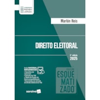 DIREITO ELEITORAL - COLEÇÃO ESQUEMATIZADO - 3ª EDIÇÃO 2025