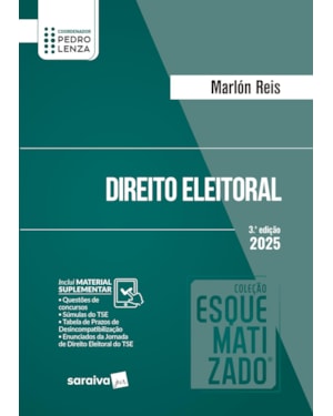 DIREITO ELEITORAL - COLEÇÃO ESQUEMATIZADO - 3ª EDIÇÃO 2025