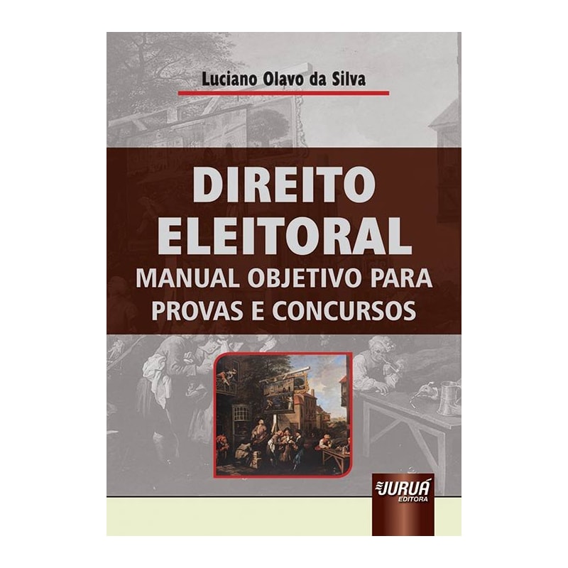 DIREITO ELEITORAL - MANUAL OBJETIVO PARA PROVAS E CONCURSOS