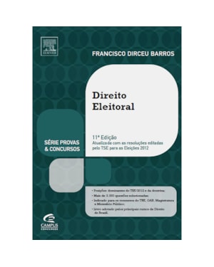 DIREITO ELEITORAL - SERIE PROVAS E CONCURSOS - 11ª