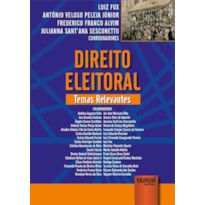DIREITO ELEITORAL - TEMAS RELEVANTES