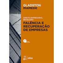 DIREITO EMPRESARIAL BRASILEIRO - FALÊNCIA E RECUPERAÇÃO DE EMPRESAS - 13ª EDIÇÃO 2022