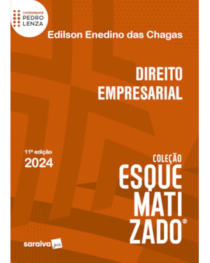 DIREITO EMPRESARIAL - COLEÇÃO ESQUEMATIZADO - 11ª EDIÇÃO 2024