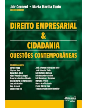 DIREITO EMPRESARIAL E CIDADANIA - QUESTÕES CONTEMPORÂNEAS
