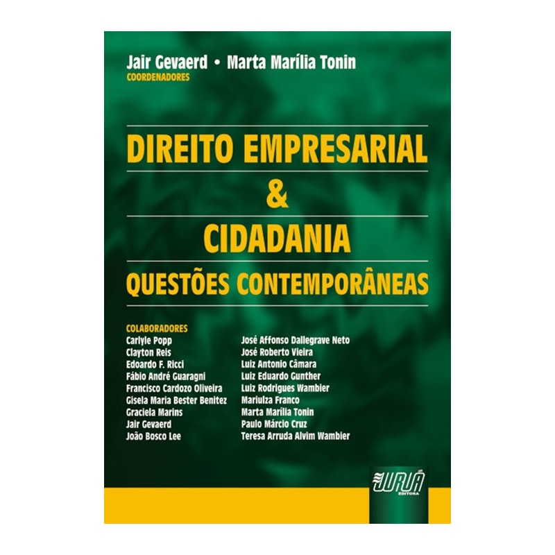 DIREITO EMPRESARIAL E CIDADANIA - QUESTÕES CONTEMPORÂNEAS