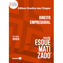 DIREITO EMPRESARIAL ESQUEMATIZADO - 10ª EDIÇÃO 2023