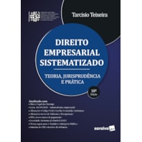 DIREITO EMPRESARIAL SISTEMATIZADO - 10ª EDIÇÃO 2022