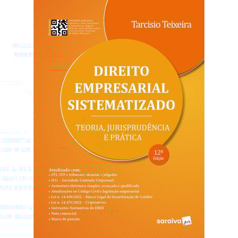 DIREITO EMPRESARIAL SISTEMATIZADO - TEORIA, JURISPRUDÊNCIA E PRÁTICA - 12ª EDIÇÃO 2024