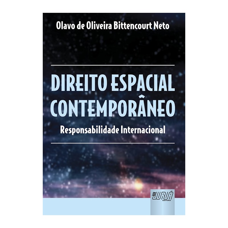 DIREITO ESPACIAL CONTEMPORÂNEO - RESPONSABILIDADE INTERNACIONAL