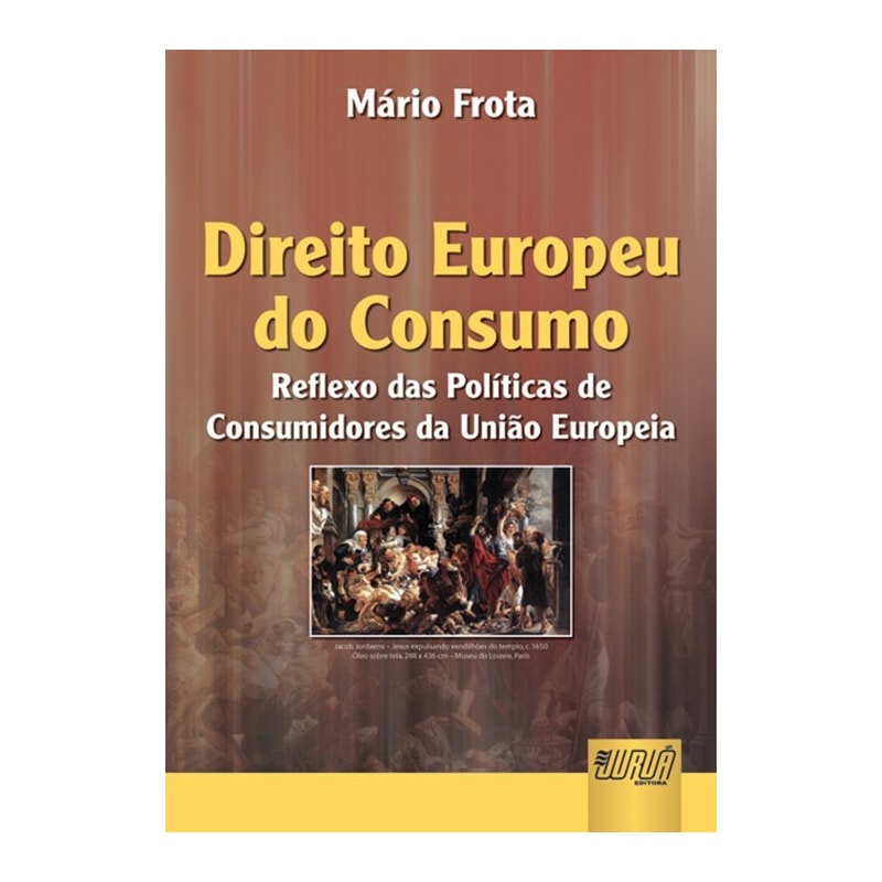 DIREITO EUROPEU DO CONSUMO, O - REFLEXO DA POLITICA DE CONSUMIDORES DA UNIÃO EUROPEIA