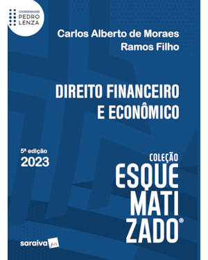 DIREITO FINANCEIRO E ECONÔMICO ESQUEMATIZADO - 5ª EDIÇÃO 2023