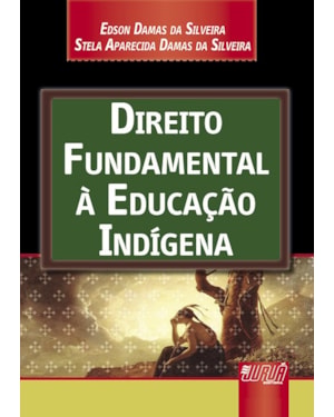 DIREITO FUNDAMENTAL À EDUCAÇÃO INDÍGENA