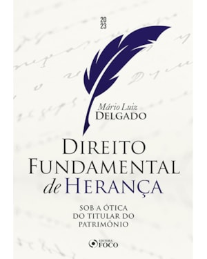 DIREITO FUNDAMENTAL DE HERANÇA: SOB A ÓTICA DO TITULAR DO PATRIMÔNIO