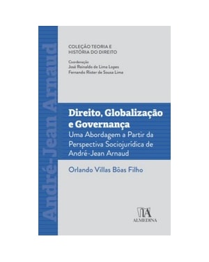 Direito, globalização e governança: uma abordagem a partir da perspectiva sociojurídica de André-Jean Arnaud