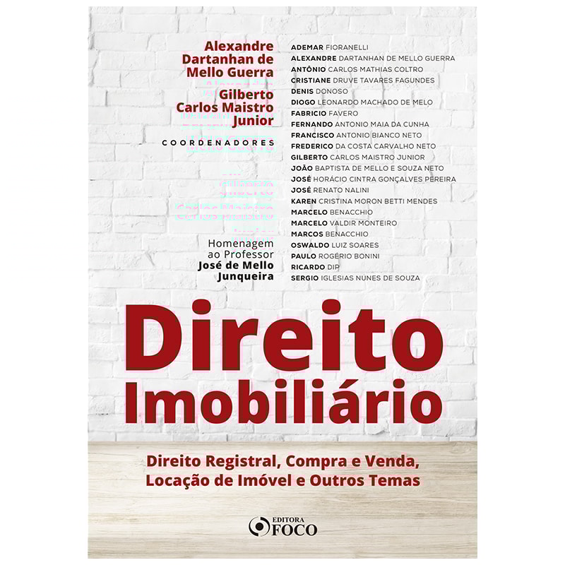 DIREITO IMOBILIÁRIO: DIR. REGISTRAL, COMPRA E VENDA, LOCAÇÃO DE IMÓVEIS E OUTROS TEMAS - 1ª ED 2019