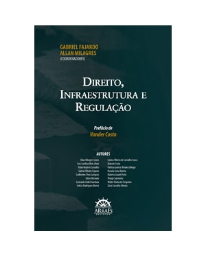 Direito, infraestrutura e regulação