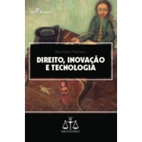 Direito, inovação e tecnologia