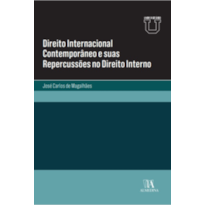 Direito internacional contemporâneo e suas repercussões no direito interno