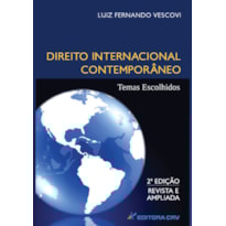 DIREITO INTERNACIONAL CONTEMPORÂNEO: TEMAS ESCOLHIDOS 2ª EDIÇÃO