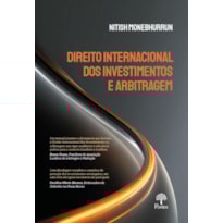 DIREITO INTERNACIONAL DOS INVESTIMENTOS E ARBITRAGEM